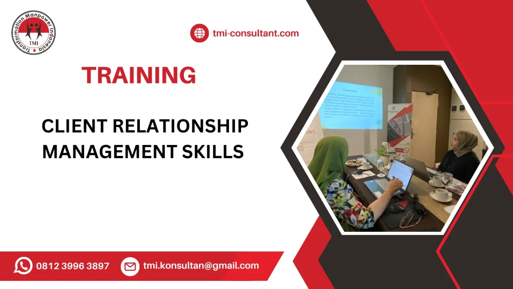 TRAINING PENGELOLAAN HUBUNGAN DENGAN KLIEN