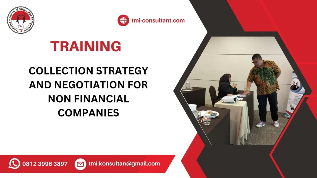 Pelatihan Collection Strategy and Negotiation for Non Financial Companies