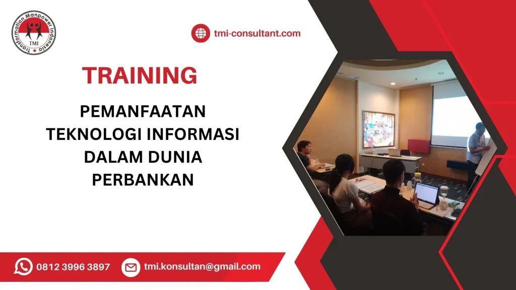 Pelatihan Pemanfaatan Teknologi Informasi dalam Dunia Perbankan