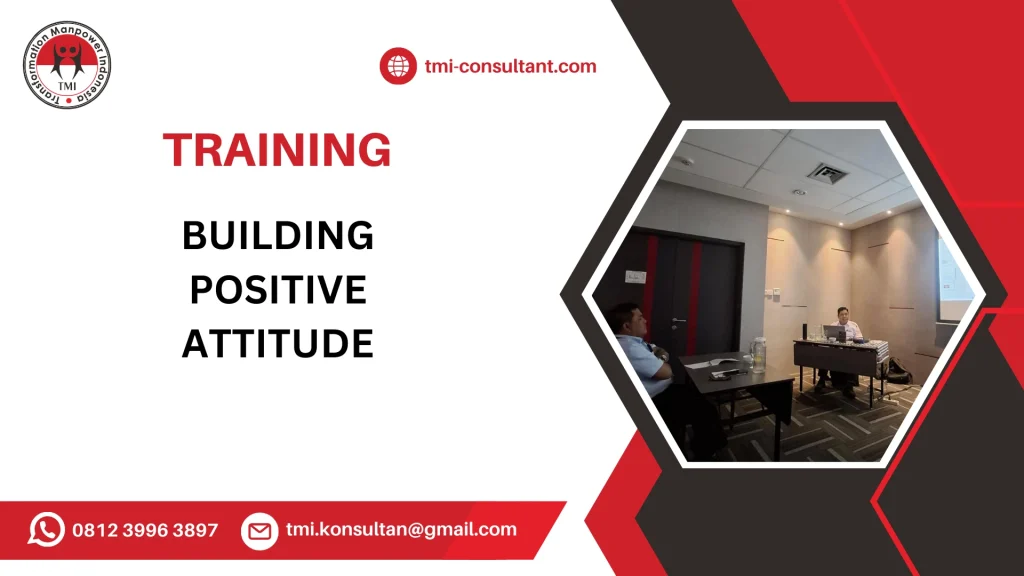 TRAINING PENGEMBANGAN MINDSET POSITIF