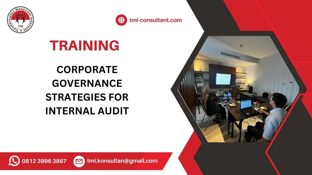 Pelatihan Corporate Governance Strategies for Internal Audit