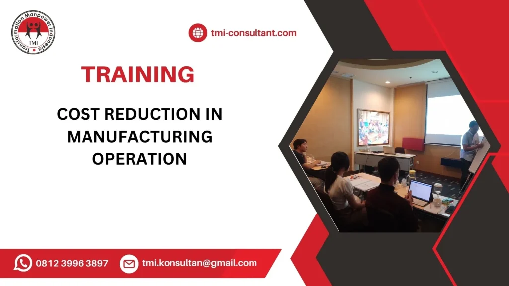 Pelatihan Cost Reduction in Manufacturing Operation