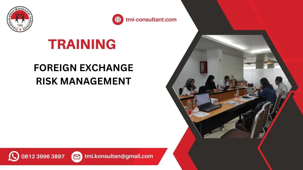 Pelatihan Foreign Exchange Risk Management