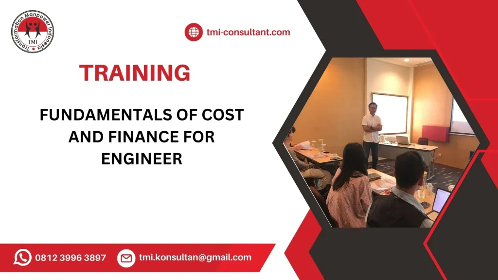 Pelatihan Fundamentals of Cost and Finance for Engineer