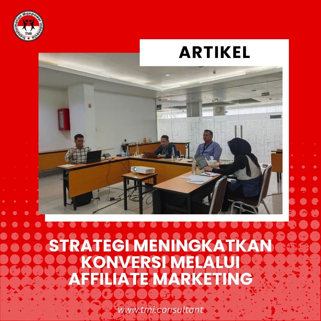 Strategi Meningkatkan Konversi Melalui Affiliate Marketing